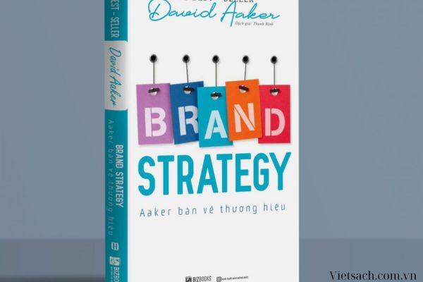 Cuốn sách “Brand Strategy: Aaker bàn về Thương hiệu”